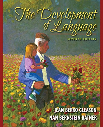The Development of Language (7th Edition) by Jean Burko Gleason