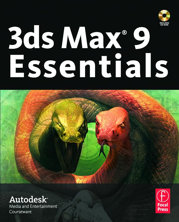 3ds Max 9 Essentials: Autodesk Media and Entertainment Courseware by Autodesk