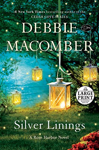 Silver Linings: A Rose Harbor Novel by Debbie Macomber