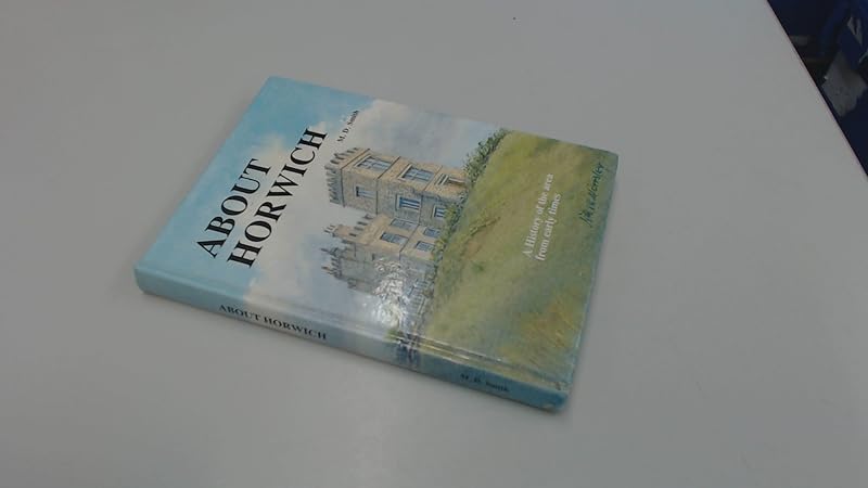 About Horwich by M.D. Smith