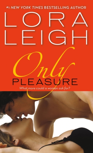 Only Pleasure (Bound Hearts) by Lora Leigh