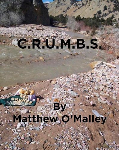 C.R.U.M.B.S. by Matthew O'Malley