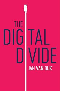 The Digital Divide by Jan van Dijk