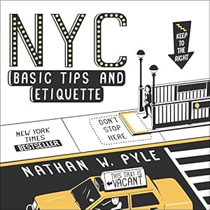 NYC Basic Tips and Etiquette by Nathan W. Pyle