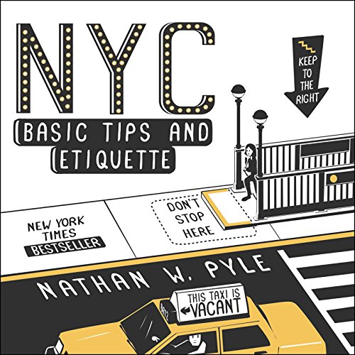 NYC Basic Tips and Etiquette by Nathan W. Pyle