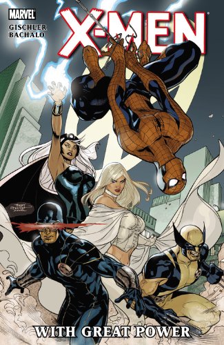 X-Men: With Great Power by Victor Gischler