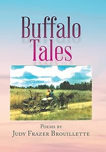 Buffalo Tales by Judy Frazer Brouillette