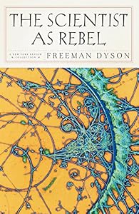 The Scientist as Rebel
