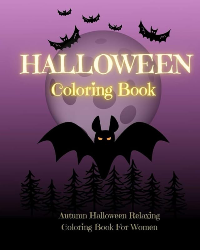 Autumn Halloween Relaxing Coloring Book For Women: 27 Relaxing Anti Stress Single Sided Coloring Pages by Future Presidents