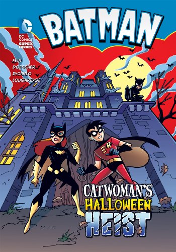 Batman: Catwoman's Halloween Heist by Eric Fein