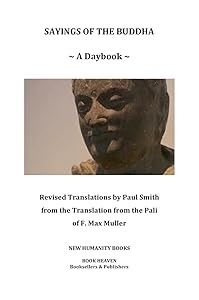SAYINGS OF THE BUDDHA: A DAYBOOK by Buddha