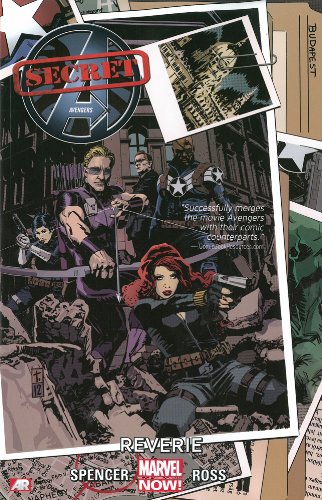 Secret Avengers - Volume 1: Reverie by Nick Spencer