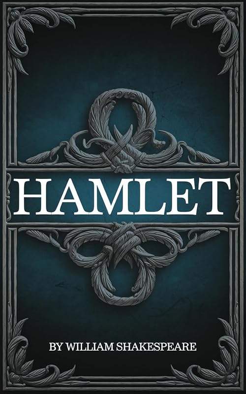Hamlet by William Shakespeare