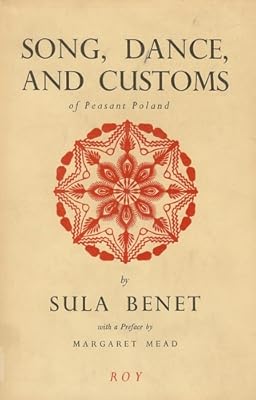 Song, Dance, and Customs of Peasant Poland