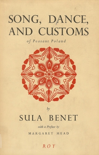 Song, Dance, and Customs of Peasant Poland by Sula Benet