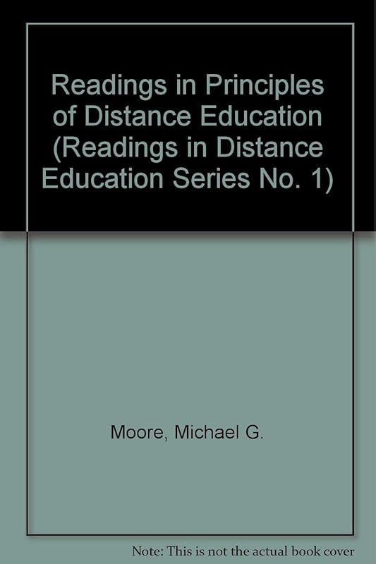 Readings in Principles of Distance Education (Readings in Distance Education Series No. 1) by Michael G. Moore