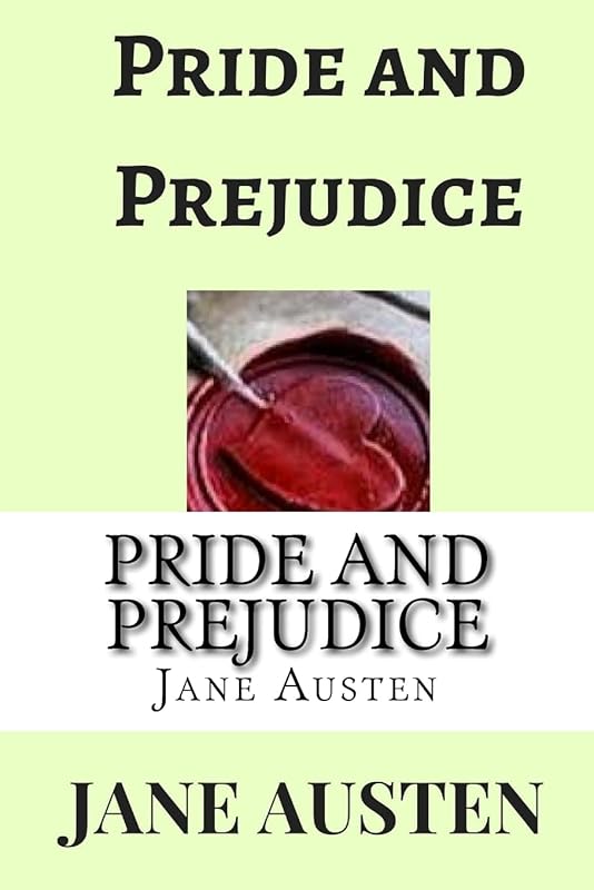 Pride and Prejudice by Jane Austen