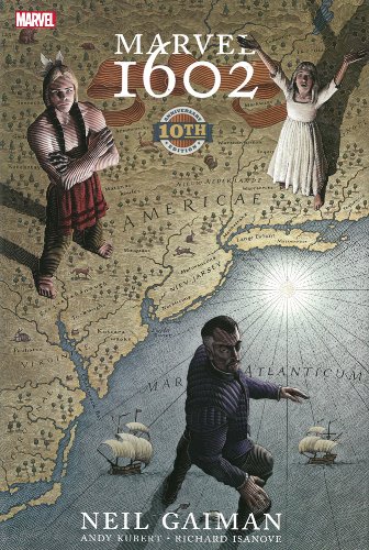 Marvel 1602: 10th Anniversary Edition by Neil Gaiman
