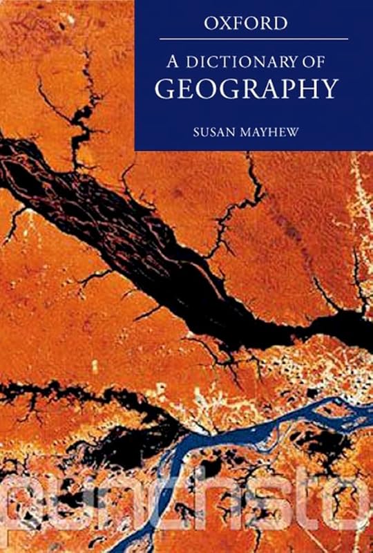 A Dictionary of Geography by Susan Mayhew