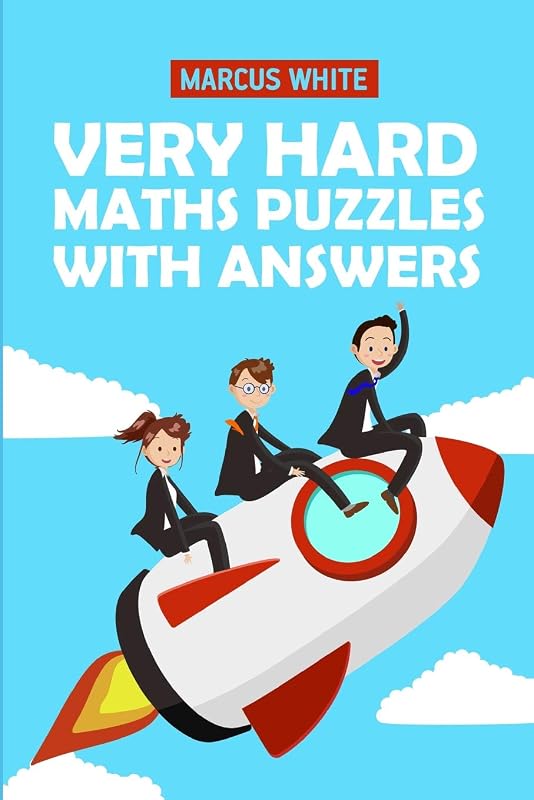Very Hard Maths Puzzles With Answers: Sujiken Puzzles (Math Puzzle Book) by Marcus White