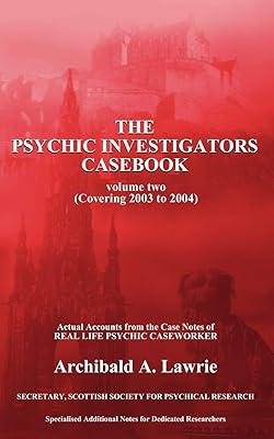 The Psychic Investigators Casebook: Volume 2