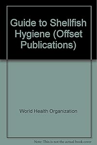Guide to Shellfish Hygiene (Offset Publications)