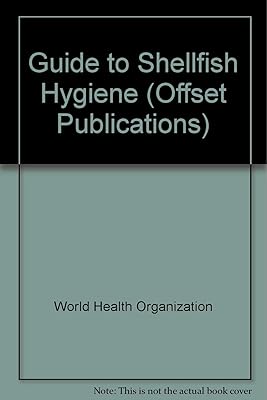 Guide to Shellfish Hygiene (Offset Publications)