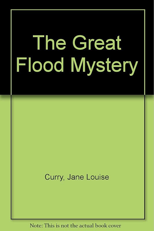 The Great Flood Mystery by Jane Louise Curry