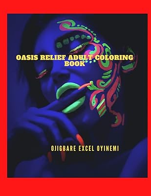Oasis Relief Adult Coloring Book: Coloring book