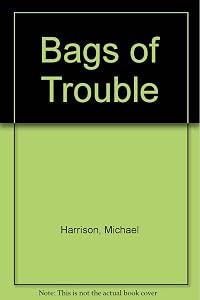 Bags of Trouble