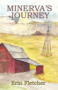 Minerva's Journey (3) (The Attwood Saga) by Erin Fletcher