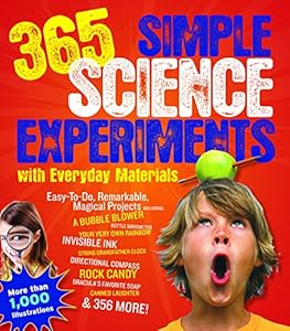 365 Simple Science Experiments With Everyday Materials by E. Richard Churchill
