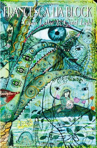 Open Letter to Quiet Light by Francesca Lia Block
