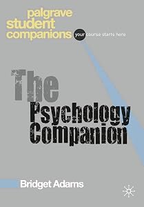 The Psychology Companion (Bloomsbury Student Companions Series)