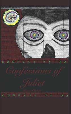 Confessions of Juliet
