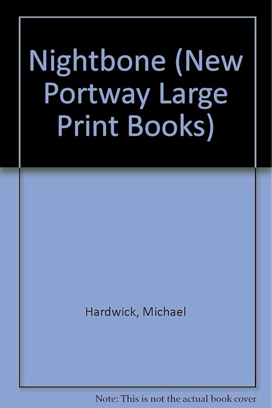 Nightbone (Portway Large Print Series) by Michael Hardwick