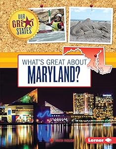 What's Great About Maryland?