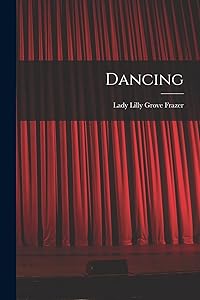 Dancing by Lady Lilly Grove Frazer