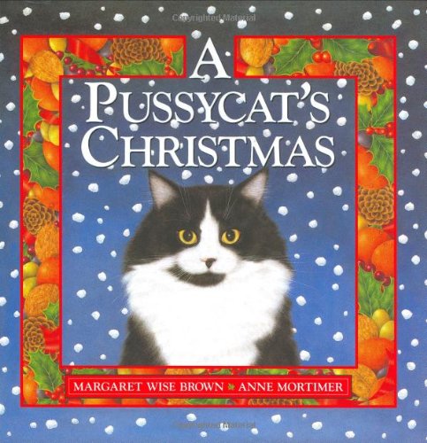 A Pussycat's Christmas by Margaret Wise Brown