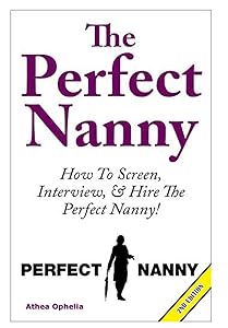 The Perfect Nanny by Athea Ophelia