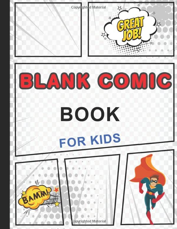 Blank Comic Book For Kids: Write And Draw Your Own Comics - Blank Comic Book 120 Pages -variety Of Templates For Comic Book Drawing (Large Blank Comic Book) by Blank Comic Corner