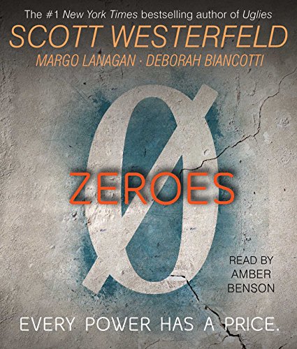Zeroes by Scott Westerfeld