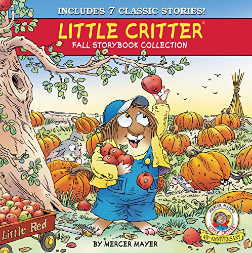 Little Critter Fall Storybook Collection: 7 Classic Stories by Mercer Mayer