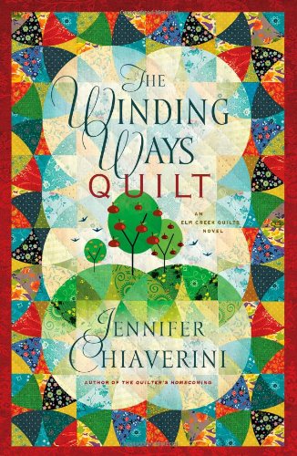 The Winding Ways Quilt by Jennifer Chiaverini