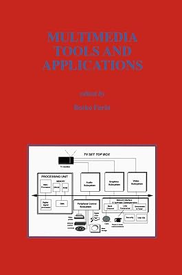 Multimedia Tools and Applications (The Springer International Series in Engineering and Computer Science, 359)