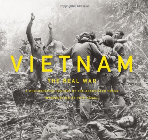 Vietnam: The Real War: A Photographic History by the Associated Press by Pete Hamill