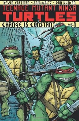 Teenage Mutant Ninja Turtles Volume 1: Change is Constant