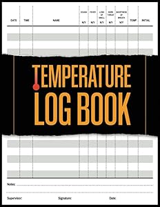 Temperature Log Book: Medical Health Tracker For Kids, Adults, Seniors, Employees, & Patients by Tim DeMoor