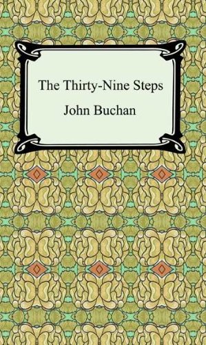 The Thirty-Nine Steps [with Biographical Introduction] by John Buchan