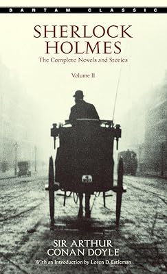 Sherlock Holmes: The Complete Novels and Stories, Volume II (Bantam Classic)